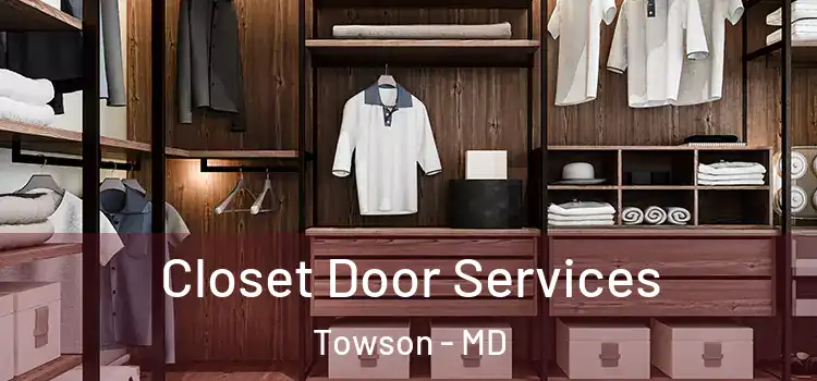 Closet Door Services Towson - MD