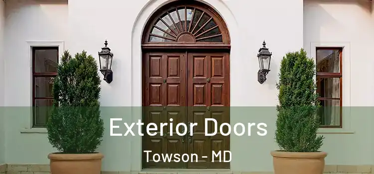 Exterior Doors Towson - MD